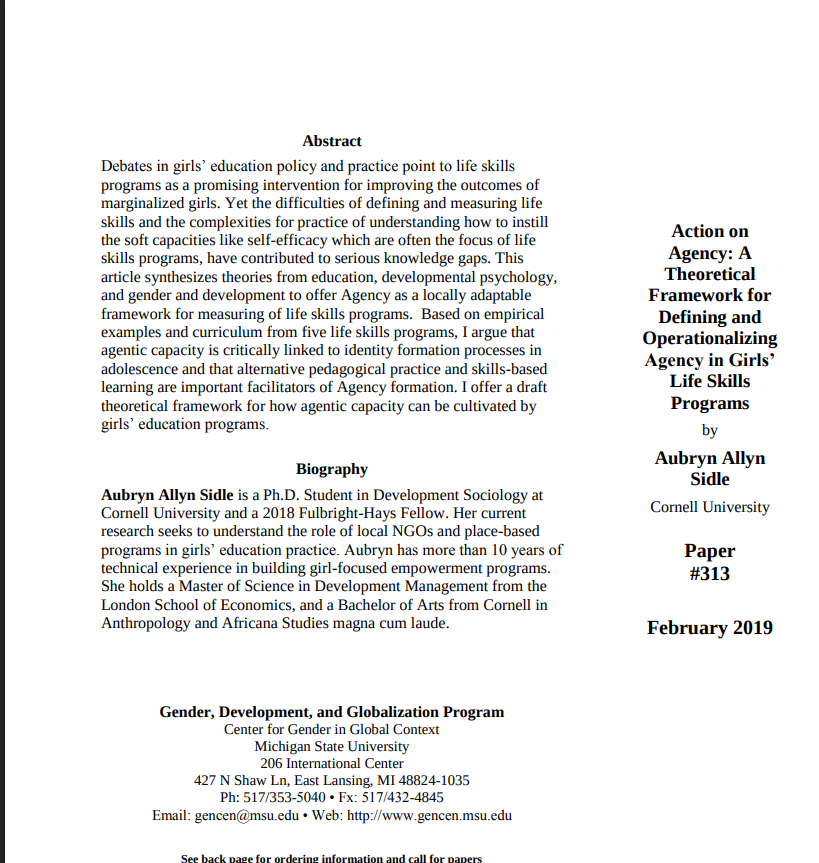 Sidle, A. A. (2019). Action on agency: A theoretical framework for defining and operationalizing agency in girls' life skills programs. Gendered Perspectives on International Development: Working Papers, (313), 0_1-21.